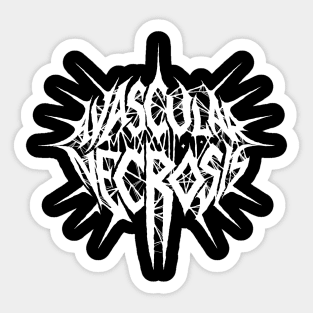 Avascular Necrosis MMXVII Sticker